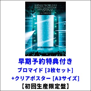 SHINee/SHINee WORLD VI [PERFECT ILLUMINATION] JAPAN FINAL LIVE in TOKYO DOME [Blu-ray][첫회생산한정반][유니버셜 주문제품][조기예약특전부착]