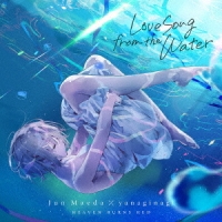 Maeda Jun,Yanagi Nagi/Love Song from the Water [통상반]