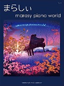 marasy/ピアノソロ　まらしぃ 「marasy piano world」[피아노 악보집]