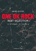 ONE OK ROCK/BAND SCORE ONE OK ROCK BEST SELECTION 1st『ゼイタクビョウ』~8th『Ambitions』[밴드 스코어/서적]