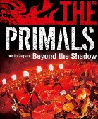 祖堅正慶、THE PRIMALS/THE PRIMALS Live in Japan - Beyond the Shadow [Blu-ray]