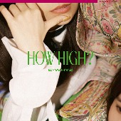 ExWHYZ(익스와이즈)/HOW HIGH? [CD+DVD/DVD반]
