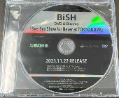 BiSH/Bye-Bye Show for Never at TOKYO DOME [프로모션DVD/1회개봉]