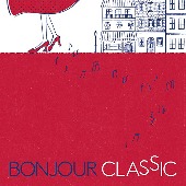 Classical V.A./Bonjour Classic