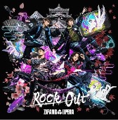 ZIPANG OPERA/Rock Out [CD+Blu-ray]
