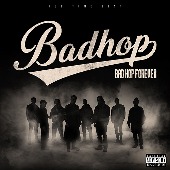 BAD HOP/BAD HOP FOREVER (ALL TIME BEST) [2CD+DVD/통상반]