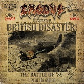Exodus/British Disaster: The Battle of &#039;89 (Live at The Astoria)
