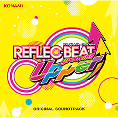 REFLEC BEAT groovin&#039;!! Upper ORIGINAL SOUNDTRACK（CD）[코나미 스타일반/통신한정판매]
