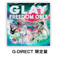 GLAY/FREEDOM ONLY [2CD+2Blu-ray+GOODS][G-DIRECT한정반]