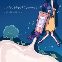Lefty Hand Cream/Lefty Hand Covers Ⅱ [빌리지 뱅가드 주문제품]