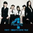 4 Minute/FIRST/DREAMS COME TRUE [DVD부착첫회한정반 B]