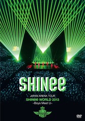 SHINee/JAPAN ARENA TOUR SHINee WORLD 2013～Boys Meet U～ [통상반][Blu-ray]
