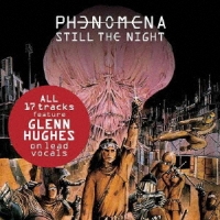 Phenomena featuring Glenn Hughes/Still The Night