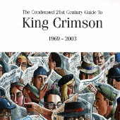 King Crimson/[Collector&#039;s Edition] The Condensed 21st Century Guide to King Crimson in SHM-CD Encore Press Plus [SHM-CD]