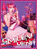 Yena[イェナ]/SMILEY-Japanese Ver.- (feat.ちゃんみな) [DVD부착첫회한정반 A]