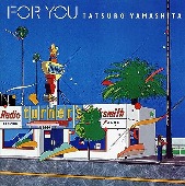 Yamashita Tatsuro/FOR YOU [완전한정생산반][아날로그반 (LP)]