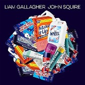 Liam Gallagher &amp; John Squire/Liam Gallagher &amp; John Squire