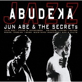 Jun Abe &amp; The Secrets/Abu Deka Jazz [Blu-spec CD2]
