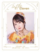 Ogura Yui[小倉唯]/小倉唯 Memorial LIVE 2023～To the 11’Eleven～ [Blu-ray]
