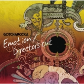 GOTCHAROCKA/Emotion / Director&#039;s cut [한정반 Type-A(CD+DVD)]