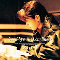 ZARD/Good-bye My Loneliness [30th Anniversary Remasterd]