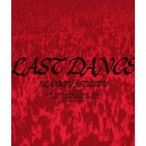 BLANKEY JET CITY /LAST DANCE [SHM-CD][첫회한정생산]