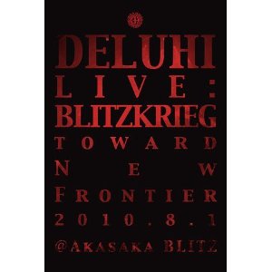DELUHI/LIVE : BLITZKRIEG
