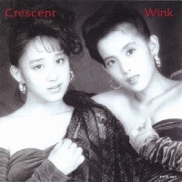 Wink/Crescent [UHQCD]