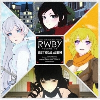 アニメ/RWBY VOLUME 1-3 BEST VOCAL ALBUM