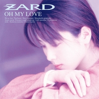 ZARD/OH MY LOVE [30th Anniversary Remasterd]