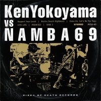 Ken Yokoyama/NAMBA69/Ken Yokoyama VS NAMBA69