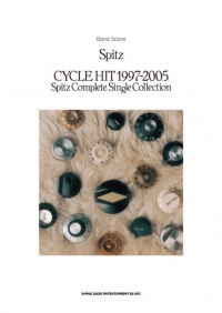 Spitz/「CYCLE HIT 1997-2005 Spitz Complete Single Collection」バンド・スコア [밴드 스코어/악보집]