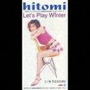Hitomi/Let&#039;s Play Winter