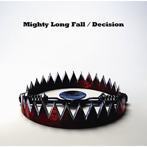 ONE OK ROCK/Mighty Long Fall / Decision