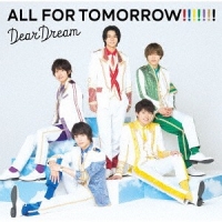 DearDream/5次元アイドル応援プロジェクト『ドリフェス! R』DearDream 2ndアルバム: ALL FOR TOMORROW!!!!!!!