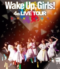 Wake Up, Girls!/Wake Up, Girls! 4th LIVE TOUR「ごめんねばっかり言ってごめんね!」 [Blu-ray]