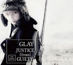 GLAY/JUSTICE [from] GUILTY
