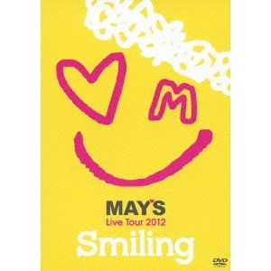 MAY&#039;S/Live Tour 2012 smiling