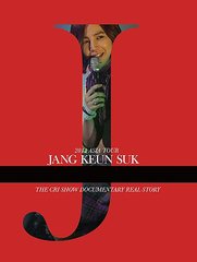 Jang Keun Suk/2011 JANG KEUN-SUK ASIA TOUR　THE CRI SHOW ドキュメンタリー REAL STORY [첫회한정생산]