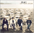GLAY/SAY YOUR DREAM [통상반]