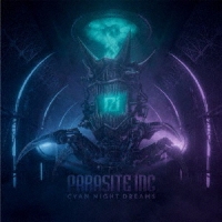 Parasite Inc./Cyan Night Dreams