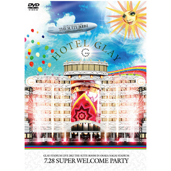 GLAY STADIUM LIVE 2012 THE SUITE ROOM IN OSAKA NAGAI STADIUM “7.28 Super Welcome Party” [LIVE DVD/통신한정판매]