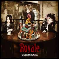 GOTCHAROCKA/Royale [DVD부착첫회한정반]