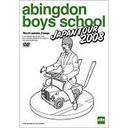 abingdon boys school/abingdon boys school JAPAN TOUR 2008 [通常盤]
